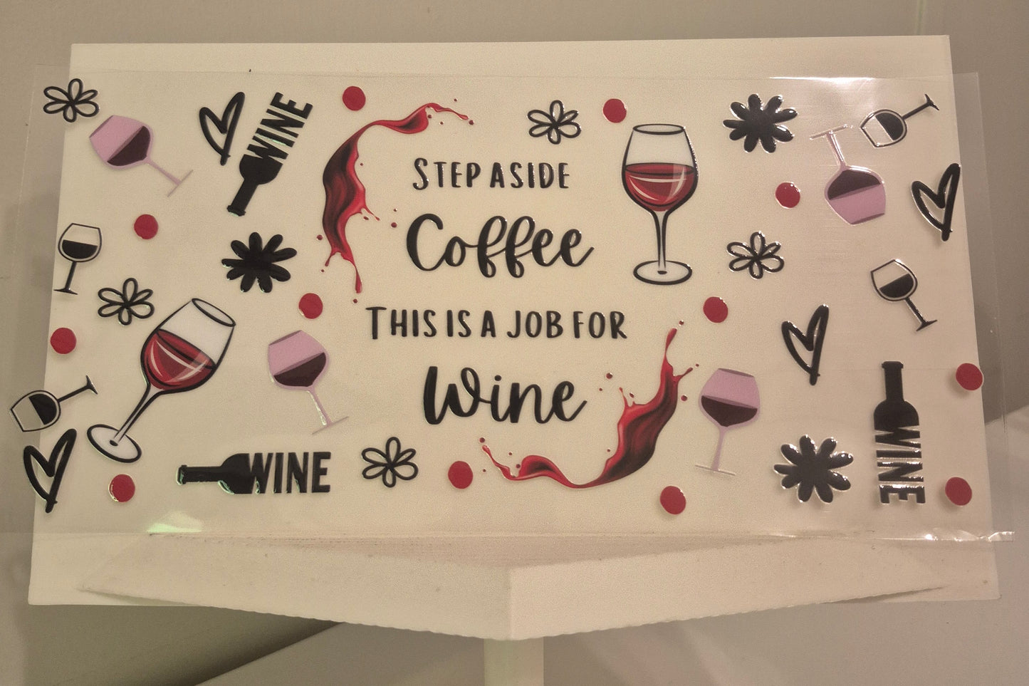 "Step aside coffee .This is a job for wine"