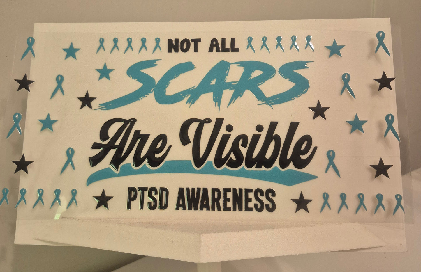 Not all Scars are visible Ptsd awareness!!